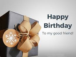 Happy Birthday wishes for Friends